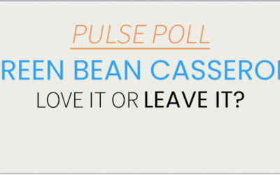 PULSE POLL: Green Bean Casserole