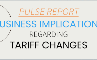 PULSE REPORT: Business Implications of Tariff Changes